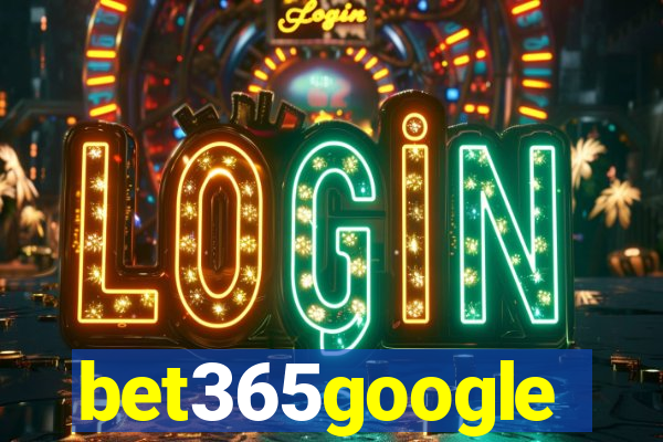 bet365google