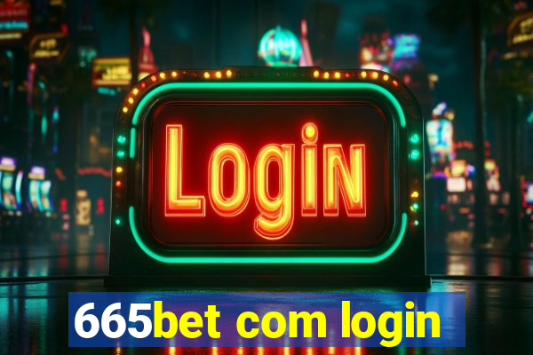 665bet com login