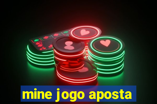 mine jogo aposta