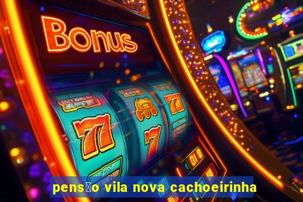 pens茫o vila nova cachoeirinha