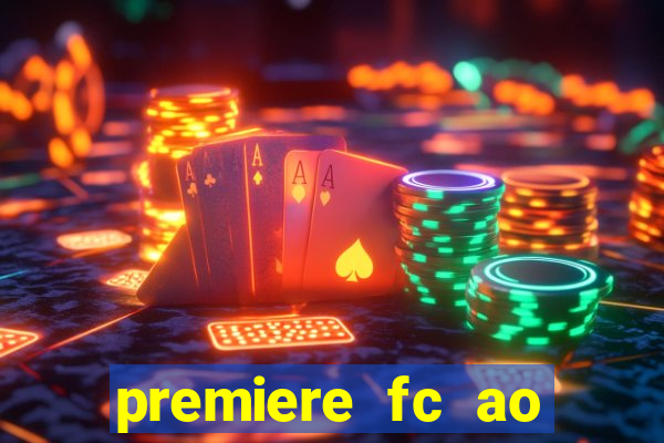 premiere fc ao vivo gratis