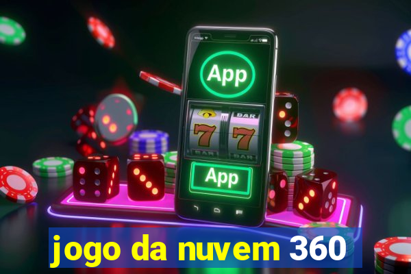 jogo da nuvem 360