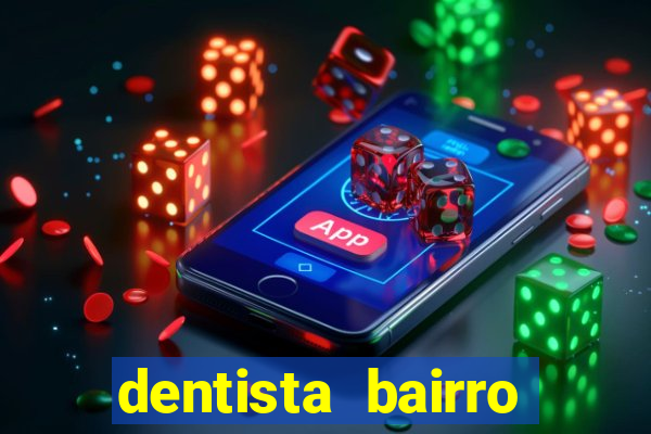 dentista bairro guarani bh