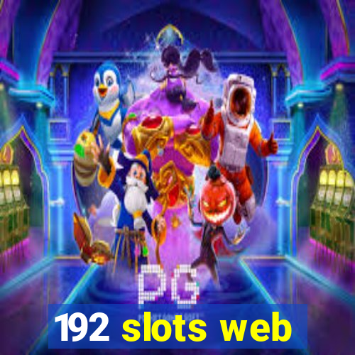 192 slots web