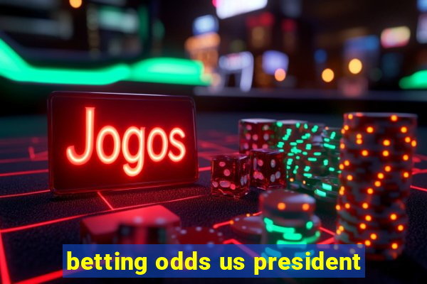 betting odds us president