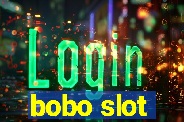 bobo slot