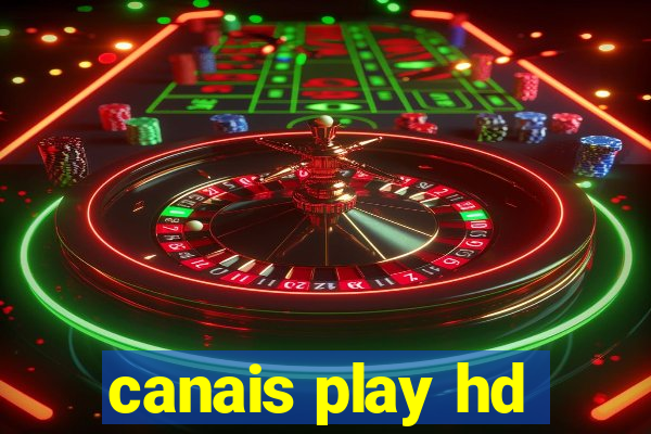 canais play hd