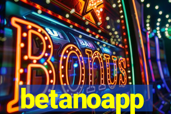 betanoapp