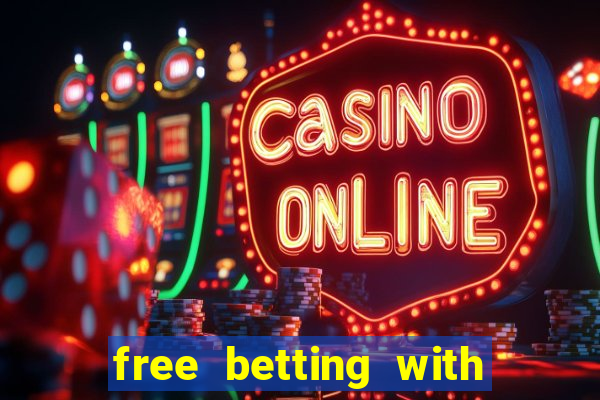 free betting with no deposit