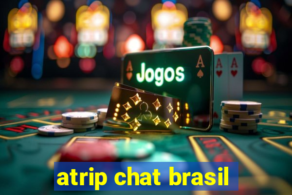 atrip chat brasil