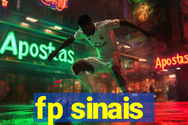 fp sinais