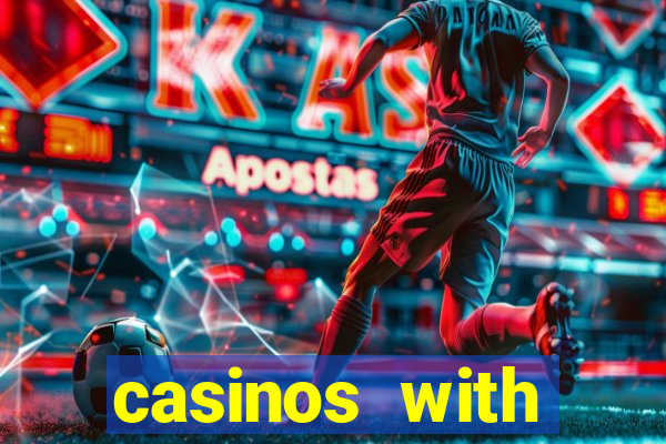 casinos with deposit bonus