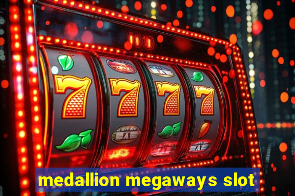 medallion megaways slot