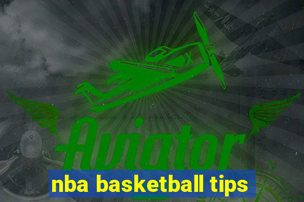 nba basketball tips