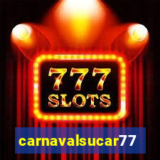 carnavalsucar777