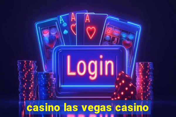 casino las vegas casino