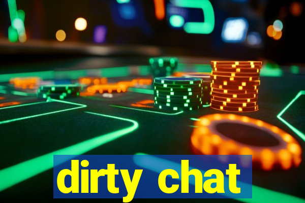 dirty chat