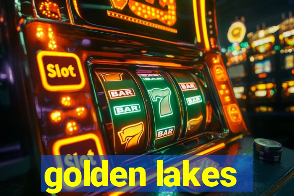 golden lakes