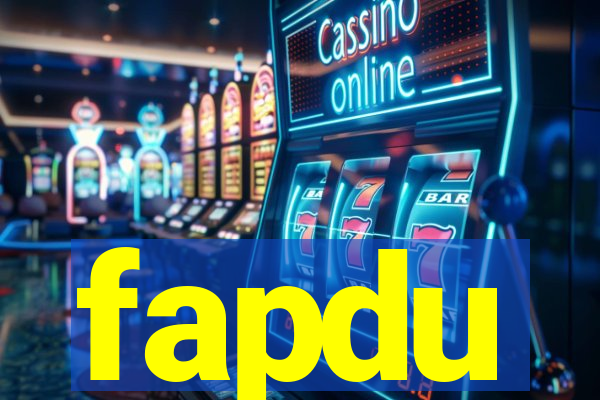 fapdu