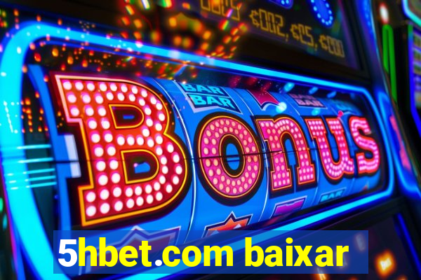 5hbet.com baixar