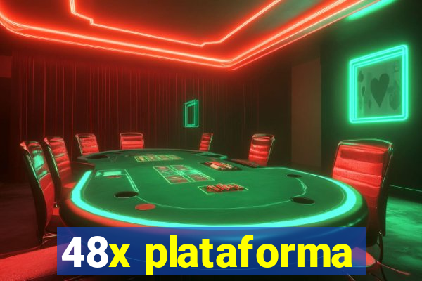 48x plataforma