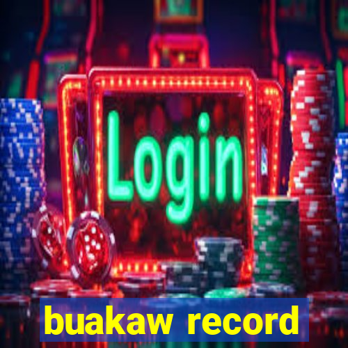 buakaw record