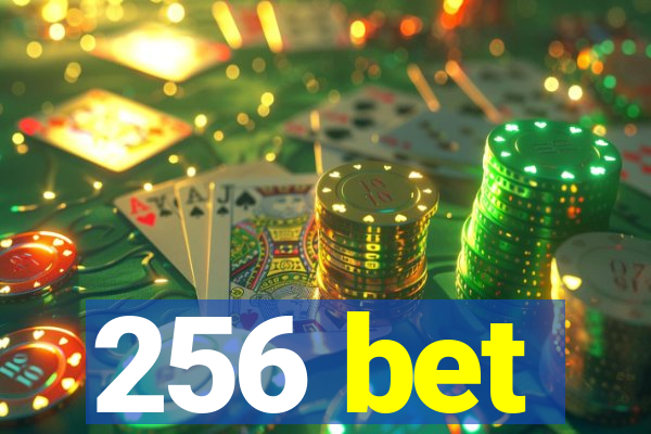 256 bet