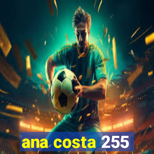 ana costa 255