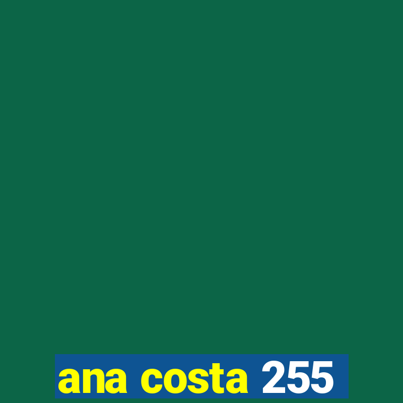 ana costa 255