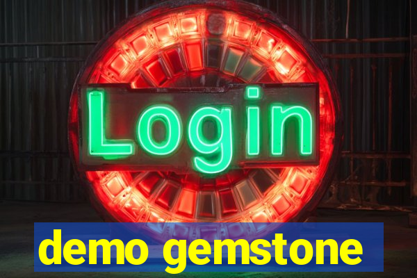 demo gemstone