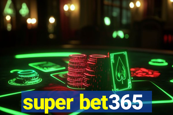 super bet365