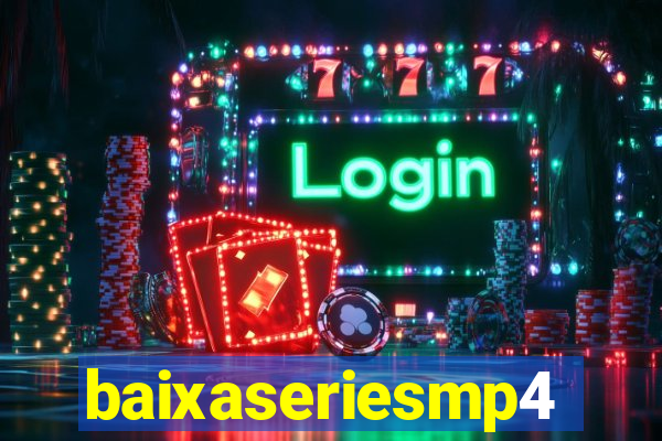 baixaseriesmp4