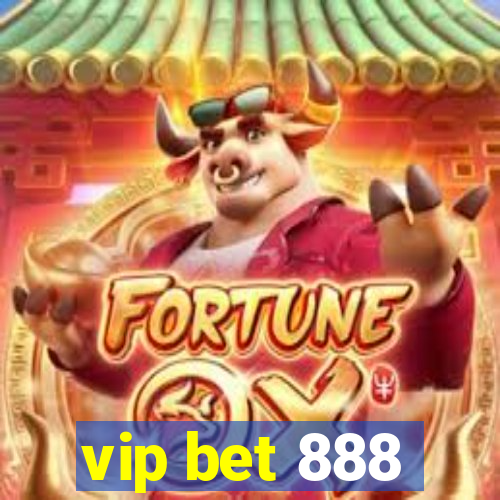 vip bet 888