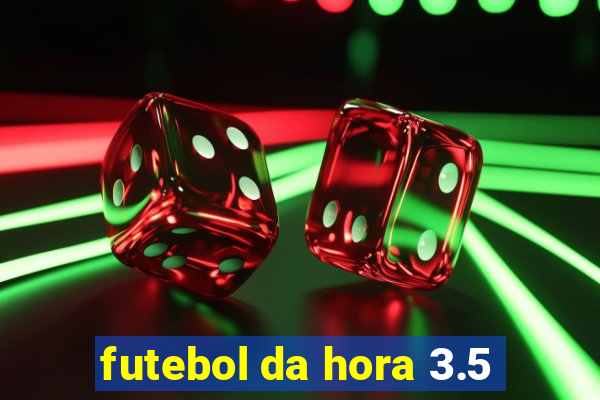 futebol da hora 3.5