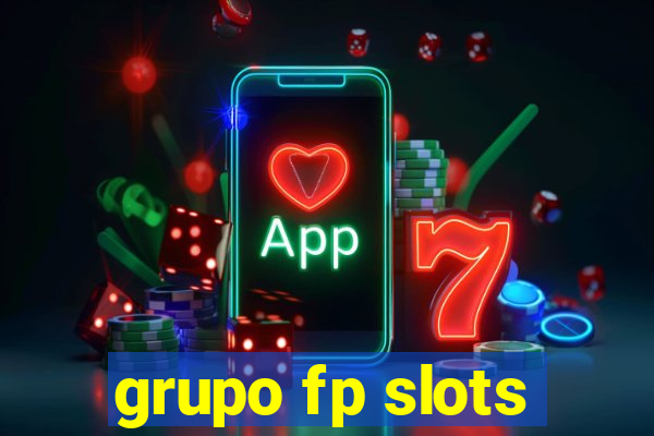 grupo fp slots