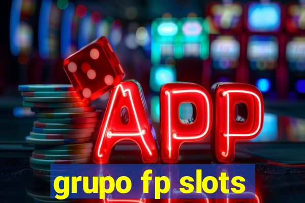 grupo fp slots