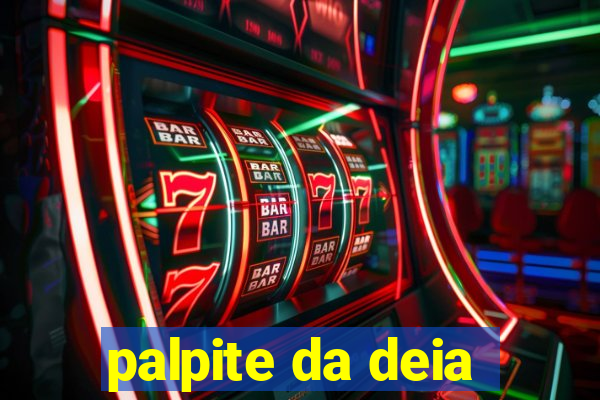 palpite da deia