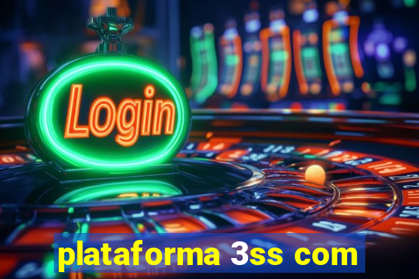 plataforma 3ss com