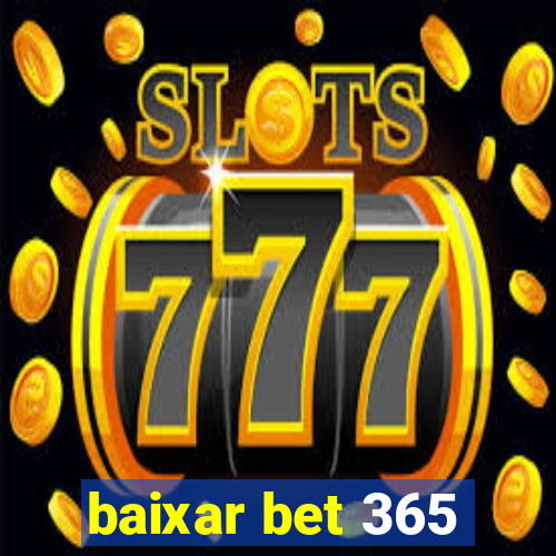 baixar bet 365