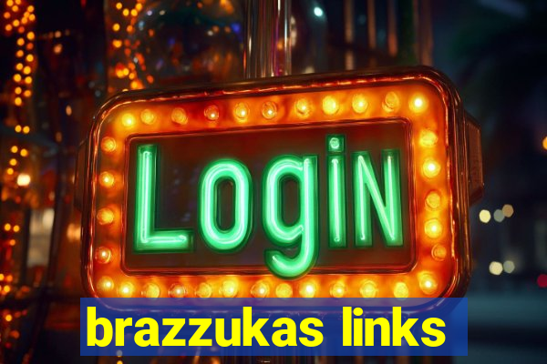 brazzukas links