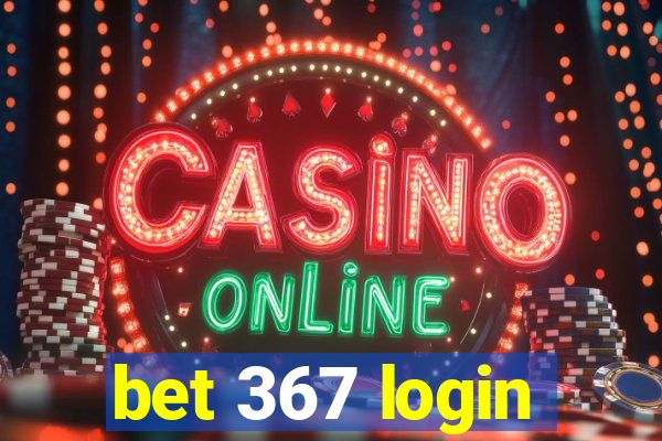 bet 367 login