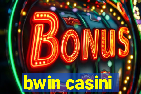 bwin casini