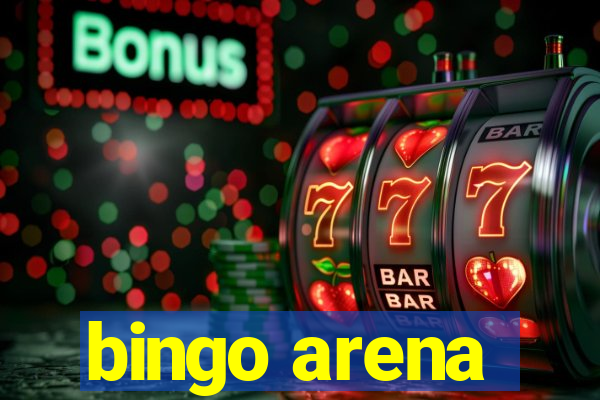 bingo arena