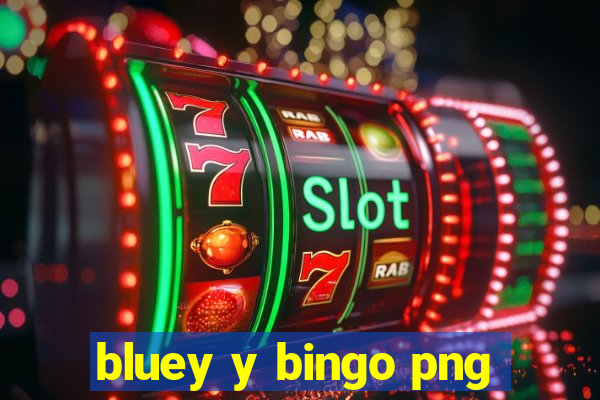 bluey y bingo png