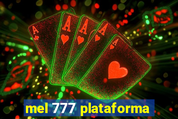 mel 777 plataforma