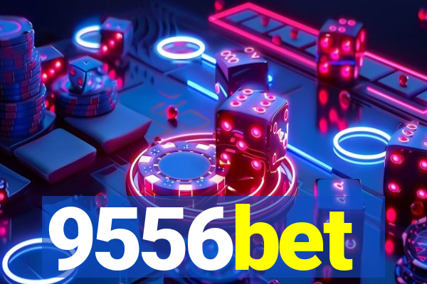 9556bet