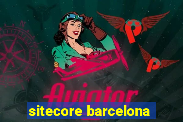 sitecore barcelona