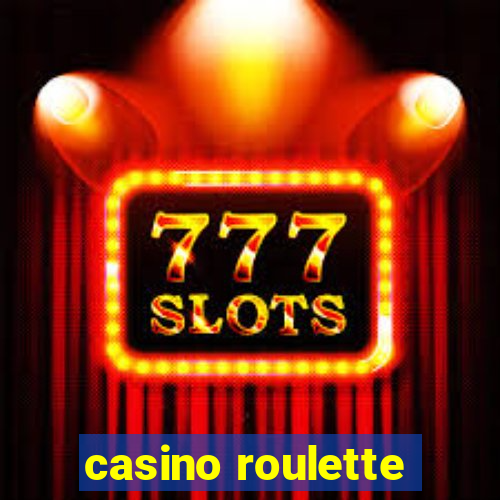 casino roulette