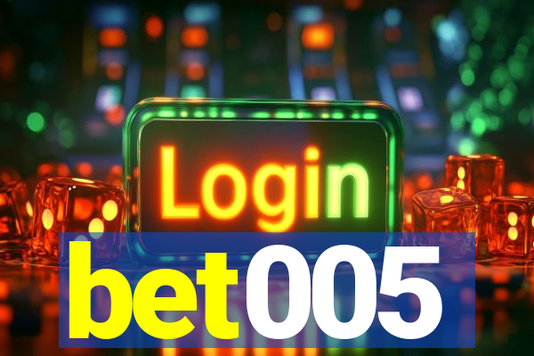 bet005