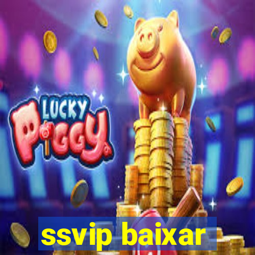 ssvip baixar